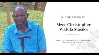 #LIVE:Celebrating Life Of  Mzee Christopher Wafula Masika
