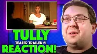 REACTION! Tully Teaser Trailer #1 - Charlize Theron Movie 2018