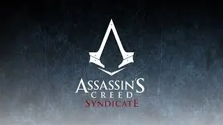 ASC: Syndicate - Secuencia 1 - Echar por tierra - Castellano