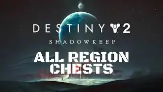 Destiny 2 Shadowkeep All Region Chests On The Moon (Shadowkeep Expansion DLC)