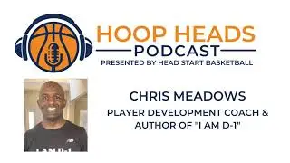 Chris Meadows - Player Development Coach & Author of the Book 