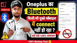 Oneplus's Bluetooth is not connecting to any other mobile?