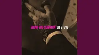 Show You Sumthin'