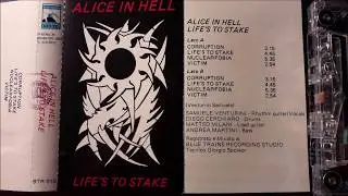 Alice in Hell - Life's to Stake