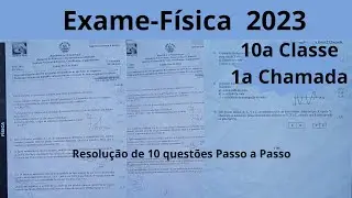 Exame de Física 10a Classe 2023 1a Chamada Resolução completa.
