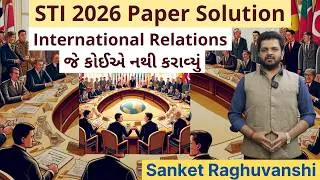 STI 2026 IR International Relations Prelims Paper Solution Analysis Cutoff Sanket Raghuvanshi