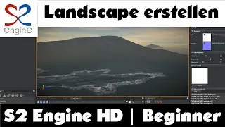 Sch&ouml;ne Landschaften erstellen in der S2 Engine HD | f&uuml;r Einsteiger | ohne programmieren | German|DE