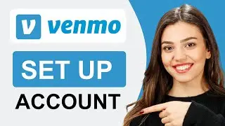 How to Set Up Venmo Account | Easy Guide (2025)