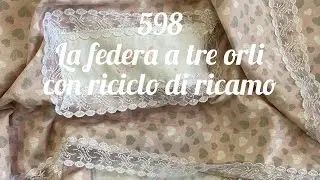La federa a tre orli con riciclo seconda ed ultima parte
