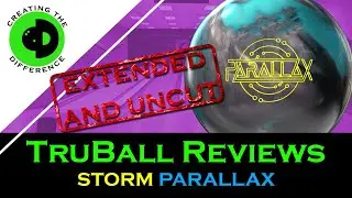 STORM PARALLAX EXTENDED AND UNCUT Bowling Ball Review | TruBallReviews