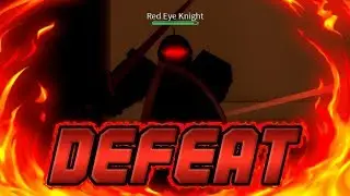I BEAT THE RED EYED KNIGHT IN DARKBLOX!... | Roblox