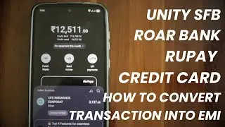 How to convert Roarbank Rupay Credit Card Transaction into EMI