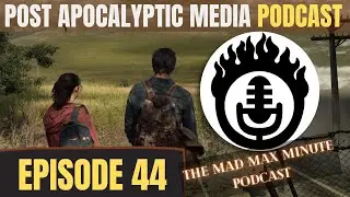 Podcast Episode 44: Rick and Julia from The Mad Max Minute Podcast