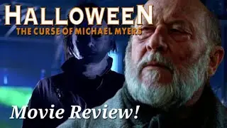Halloween 6: The Curse of Michael Myers (1995) Movie Review!