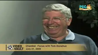 PEGTV: Video Vault - Chamber Focus with Tom Donahue, Featuring Joe Giancola- July 21, 2009