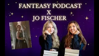 Jo Fischer X FanTEAsy Podcast