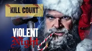 Violent Night Kill Count: Uncovering the Movie&rsquo;s Body Count