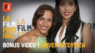2016 LA Film Festival | Bonus - WOVEN interview | Salome Mulugeta and Nagwa Ibrahim