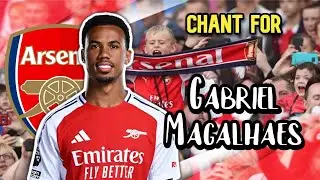 You'll fall in love, I know you will - Arsenal chant for Gabriel Magalhaes [WITH LYRICS]