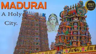 MADURAI || A holy City || Travel Log || Safar The Journey || P. P. Singh || vlog
