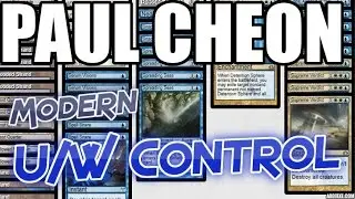Channel Cheon - Modern UW Control (Deck Tech & Match 1)
