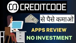 Credit Code se Paise Kaise Kamaye | credit code apps review | online earn money | digital index