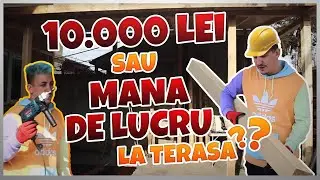 AM SCUTIT 10.000 LEI PENTRU MANA DE LUCRU LA TERASA || VLOG TERASA 2