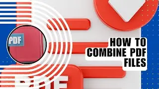 ✅ TUTORIAL: HOW TO COMBINE PDF FILES | MAKE PDF FILES IN SINGLE FILE | How To