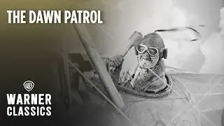 The Dawn Patrol | Courtney and Scott Attack Von Richter's Airfield | Warner Classics