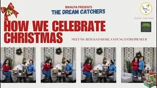 The Dream Catcher | Bikalpa Podcast | with Young Entrepreneur Renuka Pahari on Christmas Celebration