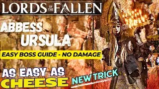 Lords of the Fallen 2023 - Abbess Ursula As Easy as Cheese Boss Guide