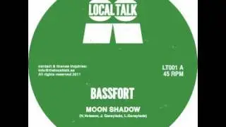 Bassfort - Moon Shadow (Local Talk 2011)