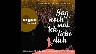 Olivia Poulet, Laurence Dobiesz - Sag noch mal: Ich liebe dich