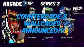 Arcade1Up Series 2 Revealed + Countercades & Wallcades Announced!