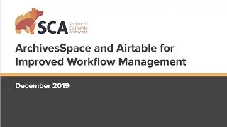ArchivesSpace and Airtable for Improved Workflow Management