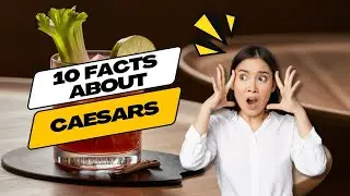 10 Fun Facts About the Canadian Caesar