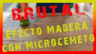 Efecto IMITACI&Oacute;N MADERA envejecida - Alta decoraci&oacute;n - Curso de microcemento