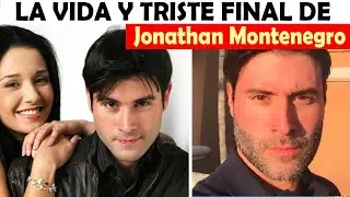 La Vida y El Triste Final de Jonathan Montenegro