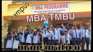 MBA TMBU INAUGURATION #TMBUMBA #NEWCAMPUS