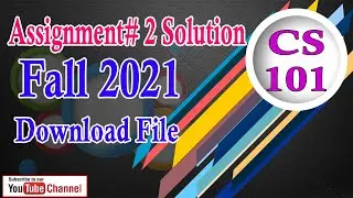 CS101 Assignment# 2 Solution with coding