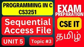 Sequential File Access in C | CS3251 Unit 5 | Programming in C Tamil | Anna University