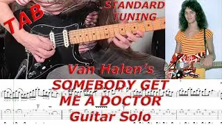 SOMEBODY GET ME A DOCTOR (VAN HALEN) Guitar Solo - TRANSCRIBED (Standard Tuning)