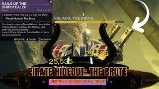Destiny 2 Season of Plunder - Complete Pirate Hideout Val'aug the Brute | Sails of the Shipstealer