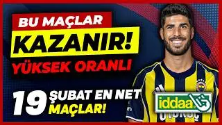 OYNA ve KAZAN MA&Ccedil;LARI | 19 Şubat Perşembe 2026 Banko İddaa Tahminleri ve G&uuml;n&uuml;n Kuponu