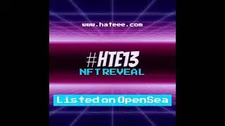 Hateee NFT Reveal #HTE13 #nft #opensea #nfts #openseanft #nftcommunity #nftart #nftcollectors