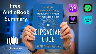 Audiobook Summary: The Circadian Code (English) Satchin Panda