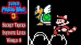 Super Mario Bros 3 (NES) - Secret Tricks, Infinite Lives in World 8