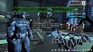 Complete a predator encounter with a high threat level, Batman Arkham Origins #PC
