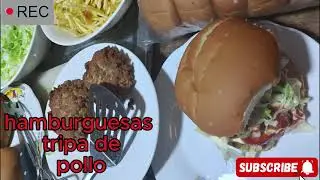 asi se hace hamburguesas de tripita de pollo