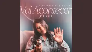 Matucha Paula (Vai acontecer cover)